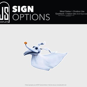 May include: A die-cut sign featuring a white ghost dog with large dark eyes, long floppy ears, and a small orange pumpkin balanced on its nose. The top of the image includes the text JS DISPLAYS SIGN OPTIONS, Metal Stakes, and Easelback.