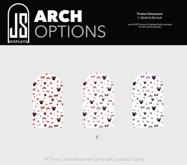May include: Three arch-shaped displays with a white background and various patterns. The patterns include Minnie Mouse heads, bows, stars, and rainbows in red, pink, and purple. The text "ARCH OPTIONS" is at the top.