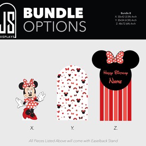 May include: Bundle options featuring Minnie Mouse designs. Includes a Minnie Mouse character, a patterned arch, and a Minnie Mouse-shaped sign with "Happy Birthday" text. Measurements: X: 30x42 inches, Y: 30x54 inches, Z: 48x72 inches.
