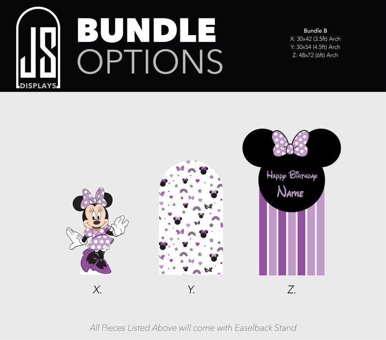 May include: Bundle B display options featuring Minnie Mouse designs. Includes a Minnie Mouse character, an arch with Minnie Mouse patterns, and a Minnie Mouse head with a Happy Birthday banner. The arch sizes are 30x42 inches, 30x54 inches, and 48x72 inches.