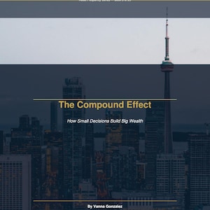 May include: Book cover with the title "The Compound Effect" and the subtitle "How Small Decisions Build Big Wealth." The cover features a cityscape with a tall tower and a dark blue background.