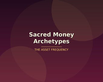 Archetypen van heilig geld: vind het archetype van je rijkdom en gepersonaliseerde digitale strategie