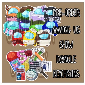 Peut inclure: Une collection d'autocollants de personnages Among Us et d'objets sur le thème du jeu, incluant des tubes à essai, un manuel du capitaine et un récipient de sel. Le texte indique PRE-ORDER AMONG US SHOW DANGLE KEYCHAINS. Les personnages portent divers chapeaux.