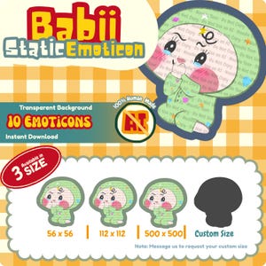 May include: A digital graphic featuring a cartoon character in a green outfit, with the text "Babii Static Emoticon." The image includes the text "Transparent Background," "10 Emoticons," and size options of 56 x 56, 112 x 112, and 500 x 500 pixels.