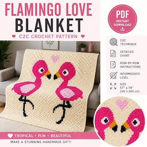 Puede incluir: Un patrón de ganchillo para una manta Flamingo Love con dos flamencos rosas y un corazón sobre fondo crema. El texto dice Flamingo Love Blanket, C2C Crochet Pattern, PDF Instant Download, C2C Technique, Detailed Chart, Row-by-Row Instructions, Intermediate Level, Size 145 cm x 200 cm, Tropical, Fun, Beautiful, Make a Stunning Handmade Gift.