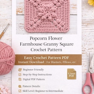 Può includere: Immagine di un quadrato rosa all'uncinetto con un motivo a fiore di popcorn. Il quadrato fa parte di un modello all'uncinetto per coperte e cuscini. Il modello è adatto ai principianti e include istruzioni passo passo. Il testo dice "Popcorn Flower Farmhouse Granny Square Crochet Pattern."