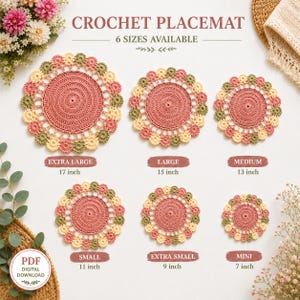 May include: Six round crochet placemats in varying sizes from 7 to 17 inches. Each placemat features a solid dusty rose center with a decorative border of alternating cream and sage green floral-shaped crochet motifs. Text reads CROCHET PLACEMAT.