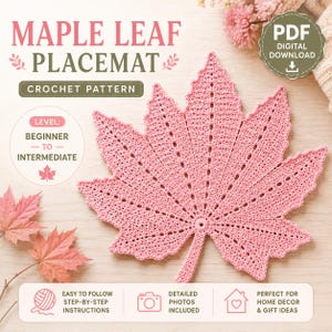 Puede incluir: Un patrón de ganchillo para un mantel individual con forma de hoja de arce rosa claro con el texto MAPLE LEAF PLACEMAT CROCHET PATTERN, PDF DIGITAL DOWNLOAD, LEVEL: BEGINNER TO INTERMEDIATE, EASY TO FOLLOW STEP-BY-STEP INSTRUCTIONS.