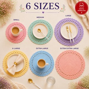 May include: A display of six crocheted placemats in various sizes and colors, including pink, green, purple, yellow, blue, and peach. Each mat is adorned with a scalloped edge and features a plate, cup, or napkin. The text "6 SIZES" is at the top.