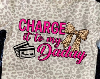 Lade es zu meinem Tag PNG | Lustiges Papa Shirt Sublimationsentwurf | Freche Tochter Leopard Bogen Kreditkarte Humor Geschenk