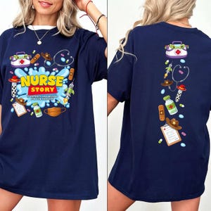 May include: A navy blue t-shirt featuring a graphic print of medical supplies and cowboy-themed items. The front displays the text NURSE STORY TO INFINITY AND BEYOND FOR OUR PATIENTS. The back shows a vertical arrangement of the same medical icons.