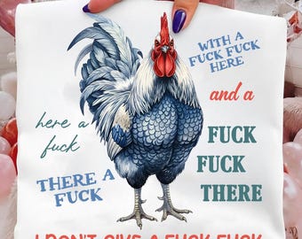 Lustiger Hahn PNG | Unhöflicher Erwachsener Humor png | "Hier ein Fck Hier ein Fck" | Ich schwöre Huhn Shirt | Ich Gib' kein Glucker | DTF Digitaler Download