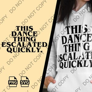 このダンスの話はあっという間にエスカレートした svg png、面白いダンスの引用、競技ダンスの昇華、ダンス教師のユーモア svg