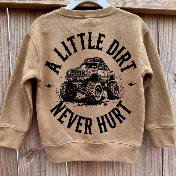 A Little Dirt Never Hurt PNG SVG PNG, Monster Truck svg Design for Kids, Boys Adventure Graphic Tee Sublimation File