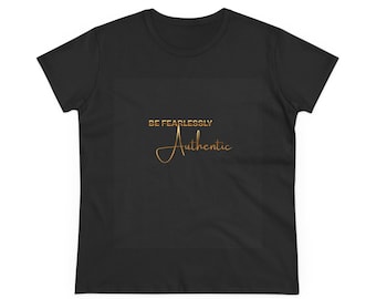 Be Fearlessly Authentic Tee | Inspirational Script Shirt