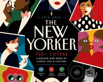 760+ The New Yorker Covers 2010–2026 | Vintage Magazine Cover Collection | High Resolution JPEG Archive | Printable Wall Art