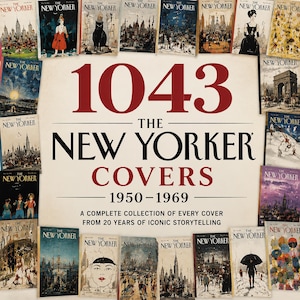 May include: A display of "The New Yorker" magazine covers from 1950-1969, showcasing diverse illustrations and artwork. The title "1043 The New Yorker Covers" is visible, accompanied by the text "A complete collection of every cover from 20 years of iconic storytelling."