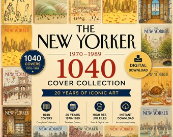 The New Yorker 1970-1989 Covers Collection – 1040 Vintage Magazine Art Prints, Instant Download, Digital Historical Archive