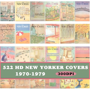 May include: A digital collection of 522 high-definition New Yorker magazine covers from 1970 to 1979, presented at 300 DPI. The image displays a grid of various illustrated covers featuring diverse scenes, colours, and artistic styles.
