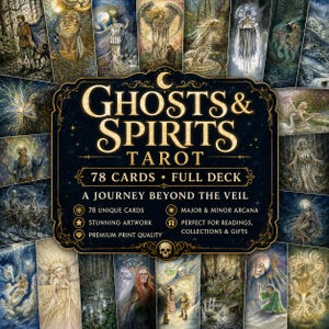May include: A Ghosts & Spirits Tarot deck featuring 78 cards with detailed illustrations. The central black label displays the title in gold lettering, surrounded by a collage of various card designs depicting ethereal figures, landscapes, and spirits.