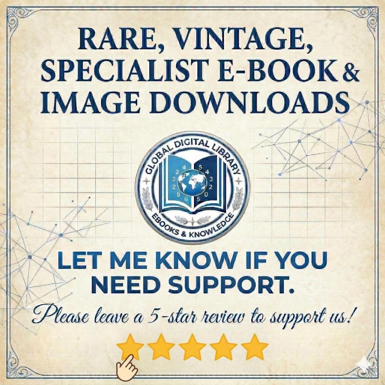 May include: Cream-coloured digital download advertisement with blue text. The text reads "RARE, VINTAGE, SPECIALIST E-BOOK & IMAGE DOWNLOADS." A circular logo with a globe and book is in the centre. The text "LET ME KNOW IF YOU NEED SUPPORT" is below the logo.