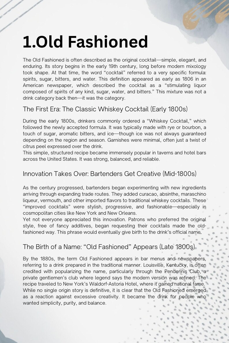 May include: Text from a document titled "1. Old Fashioned" describes the cocktail's history, from its early 19th-century origins to its rise in popularity. It details the classic whiskey cocktail and the evolution of the drink.