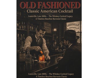 May include: A sepia-toned print depicting the preparation of an "Old Fashioned" cocktail in a traditional bar. The image includes text that reads "Classic American Cocktail" and "Louisville, Late 1800s - The Whiskey Cocktail Legacy".