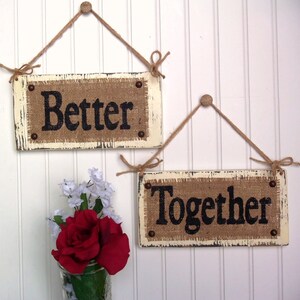 Bride and Groom hanging wedding signs, BETTER TOGETHER chair signs, Burlap wedding, reception chair signs, rustic wedding, garden wedding image 2