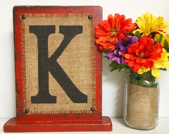 Standing Monogram, Letter sign, Primitive Standing, Distressed, Burlap Sign, Letter K, standing letters, Wedding Table Sign, Rustic decor