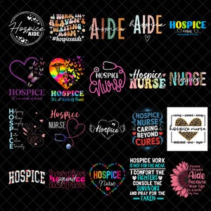 May include: A collection of graphic designs with text related to hospice care. Designs include hearts, stethoscopes, and phrases like "Hospice Nurse" and "Caring Beyond Cures." The color palette is diverse, with pinks, blues, and floral elements.