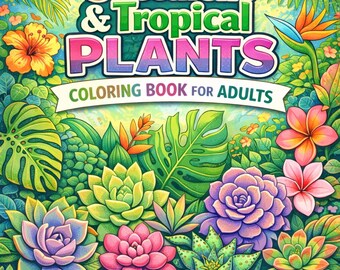 以下が含まれることがあります： 「Succulent & Tropical Plants Coloring Book for Adults」というタイトルの、鮮やかな塗り絵本の表紙。さまざまな多肉植物と熱帯の花のカラフルなイラストが特徴です。ピンクの鉛筆で多肉植物を塗っている手が描かれています。