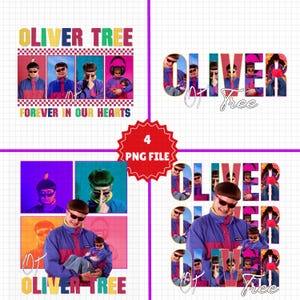 May include: A digital graphic set featuring four designs of Oliver Tree. The images display the artist in a blue and pink jacket with sunglasses, incorporating text like OLIVER TREE and FOREVER IN OUR HEARTS, presented in a grid layout with a red 4 PNG FILE badge.