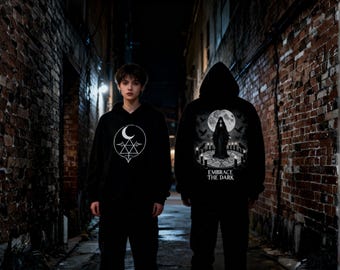 Gothic Occult Hoodie – Dark Aesthetic Hooded Sweatshirt, Embrace The Dark Back Print, Unisex Alternative Streetwear