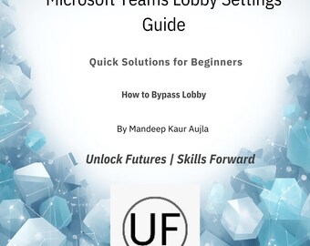 Przewodnik po ustawieniach poczekalni w usłudze Microsoft Teams | Samouczek dotyczący pomijania poczekalni spotkań (PDF)