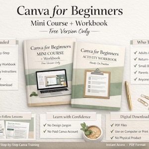 May include: A promotional image for a Canva for Beginners mini-course and workbook. The image features two books, a laptop, and a clipboard. Text includes "What's Included" and "Who This Is For". A gold pen, paper clips, and a keyboard are also visible.