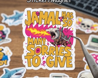 Jamal Has So Many Sorries To Give Sticker, Dungeoon Crawler Carl Inspired Decal, LitRPG Reader Gift, Vinyl/Magnet, Free Shipping