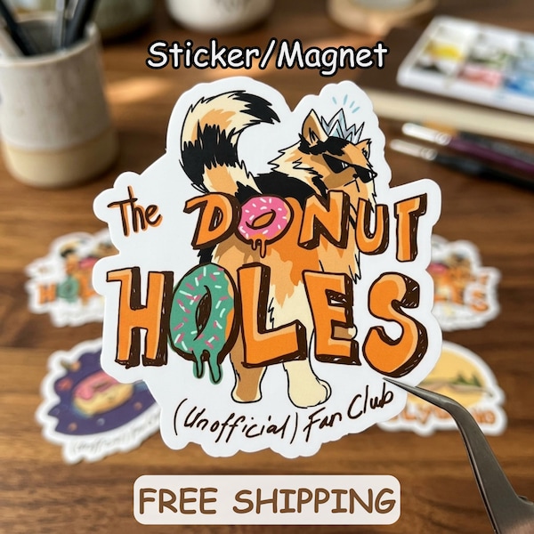 The Donut Holes- Dungeoon Crawler Carl Sticker, Princess Donut & Mongo Vintage Art, Funny Quote Decals, Magnet/Vinyl, Free Shipping