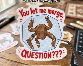 You let me merge, question Sticker, Vintage Sci Fi Aesthetic Decal, Space Nerd Gift, Grave & Rocky Lover Design, Magnet/Vinyl, Free Shipping