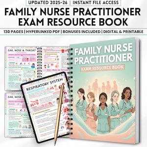 May include: A Family Nurse Practitioner Exam Resource Book with the title on the cover. The book is accompanied by a tablet and spiral-bound notes with medical diagrams. The text includes "Updated 2025-26" and "Instant File Access". The book cover features illustrations of nurses.