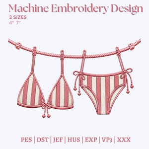 May include: A machine embroidery design featuring a pink and white striped bikini hanging from a rope. The text reads Machine Embroidery Design, 2 SIZES, 4" 7", and file formats PES, DST, JEF, HUS, EXP, VP3, XXX. The bikini has heart-shaped accents.