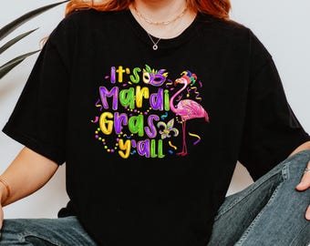 It's Mardi Gras Y'all - Mardi Gras Shirt - Adult Mardi Gras Shirt - New Orleans Tee - Womens Graphic Tee - NOLA Shirt - Fat Tuesday Shirt