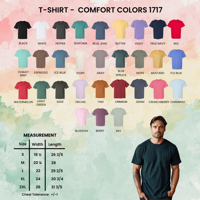 May include: A variety of Comfort Colors 1717 t-shirts in various colors, including black, white, and red. The image also includes a size chart with measurements in inches. The model is wearing a dark green t-shirt.
