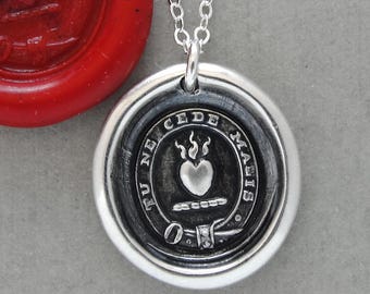 Yield Not To Misfortunes, Wax Seal Necklace With Flaming Heart, Antique Silver Jewelry