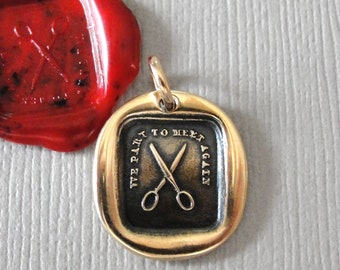 Scissors Wax Seal Pendant - We Part To Meet Again - Antique French Bronze Wax Seal Jewelry Charm