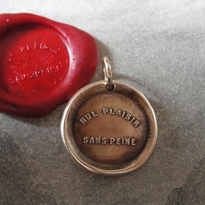 No Pain No Gain Wax Seal Charm - antique wax seal charm jewelry - French motto quote proverb pendant