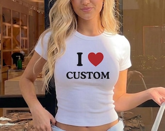 I Heart Custom Text Bella Canvas Baby Tee, Personalized Y2K 90s Fitted T-Shirt, Valentine’s Day Gift for Her, Custom Love Shirt