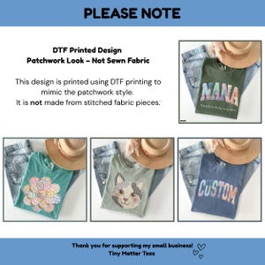 May include: A display of t-shirts with printed designs, including the words "NANA" and "CUSTOM". The shirts are folded with jeans and a straw hat. The text on the image states the designs are DTF printed to mimic a patchwork style.