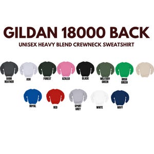 a collection of various colored crew neck sweatshirts, including dark, ash, forest, azalea, black, military green, Irish green, royal, red, sport grey, and navy.