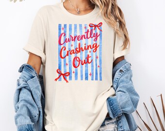 Currently Crashing Out Shirt Funny Burnout Shirt Sarcastic Quote Tee Relatable Shirt Trendy Graphic Tee Mental Health Humor