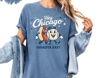 Hey Chicago Shirt, Funny Chicago Tee, Retro Cartoon Shirt, Baseball Theme Shirt, Chicago Style Shirt, Vintage Graphic Tee